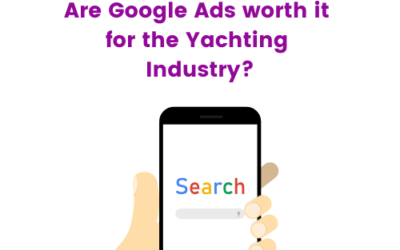 Are Google Ads Worth It For The Yachting Industry?